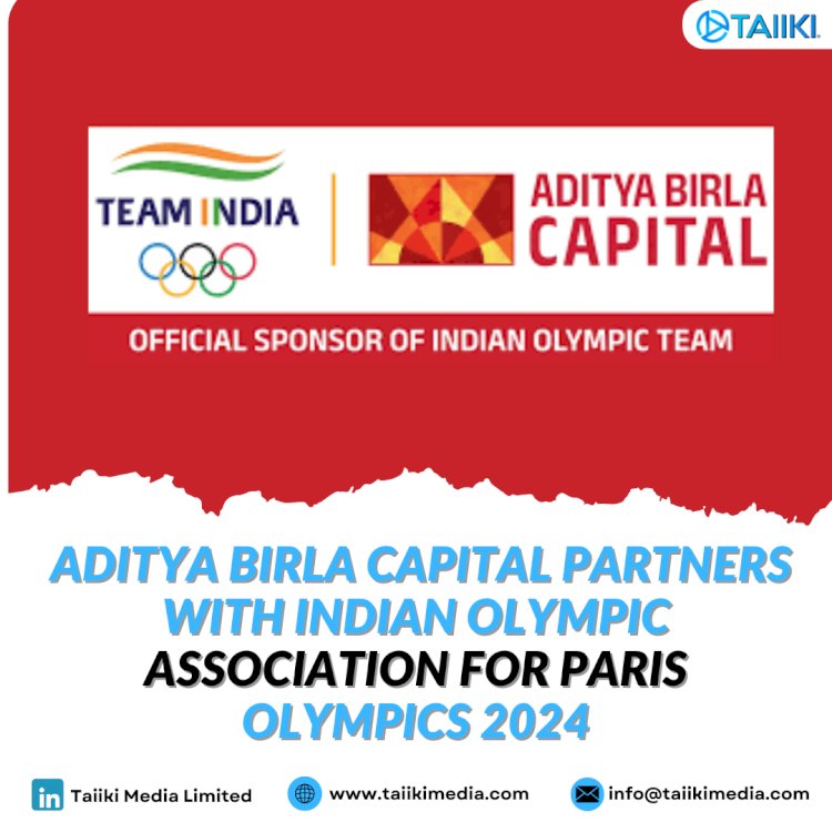 Aditya Birla Capital partners with Indian Olympic Association for Paris Olympics 2024