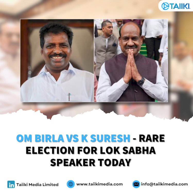 Om Birla vs K Suresh - Rare Election For Lok Sabha Speaker Today